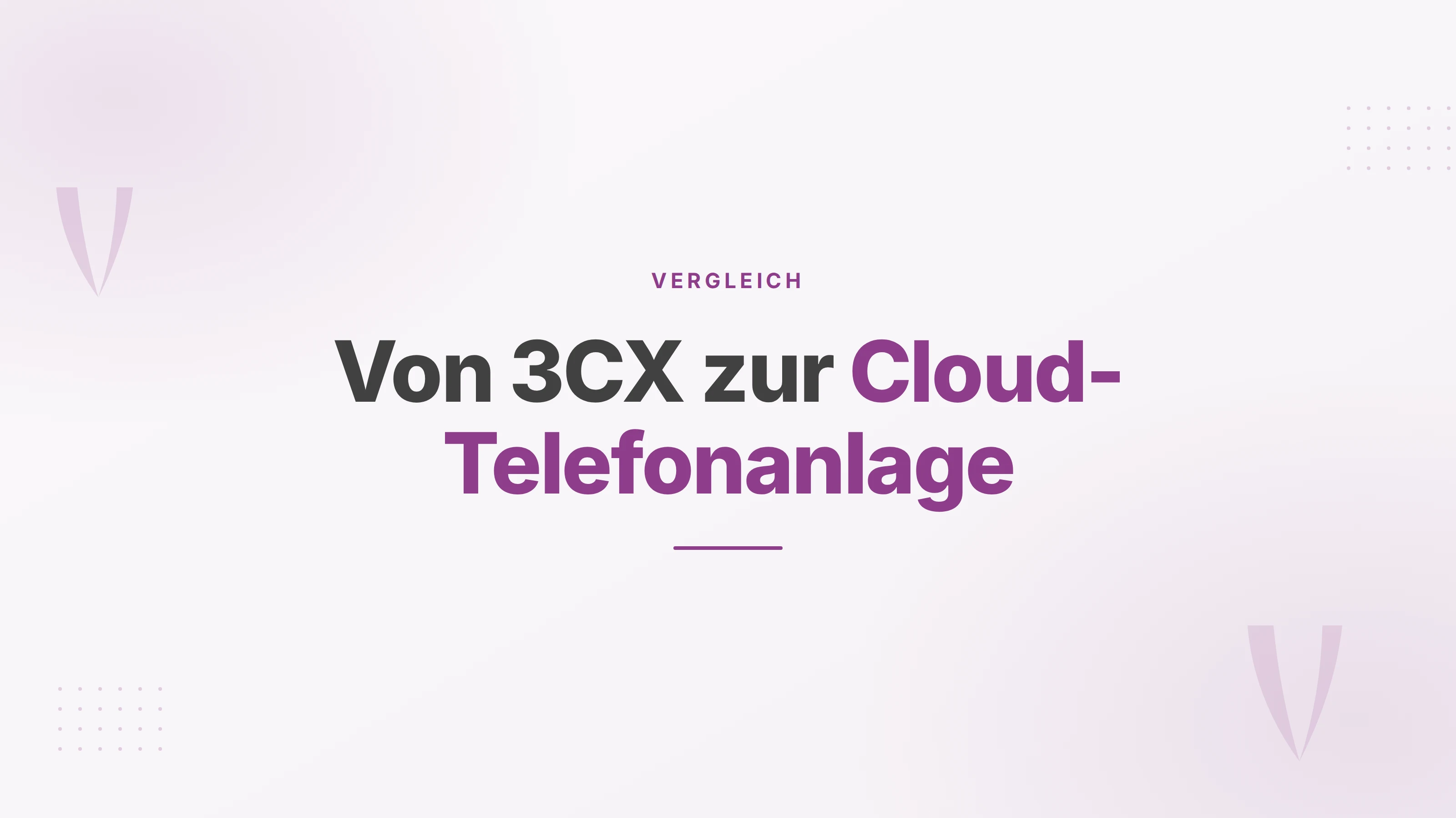Titelbild zum Wechsel von einer 3CX-Anlage zu einer Cloud-Telefonanlage
