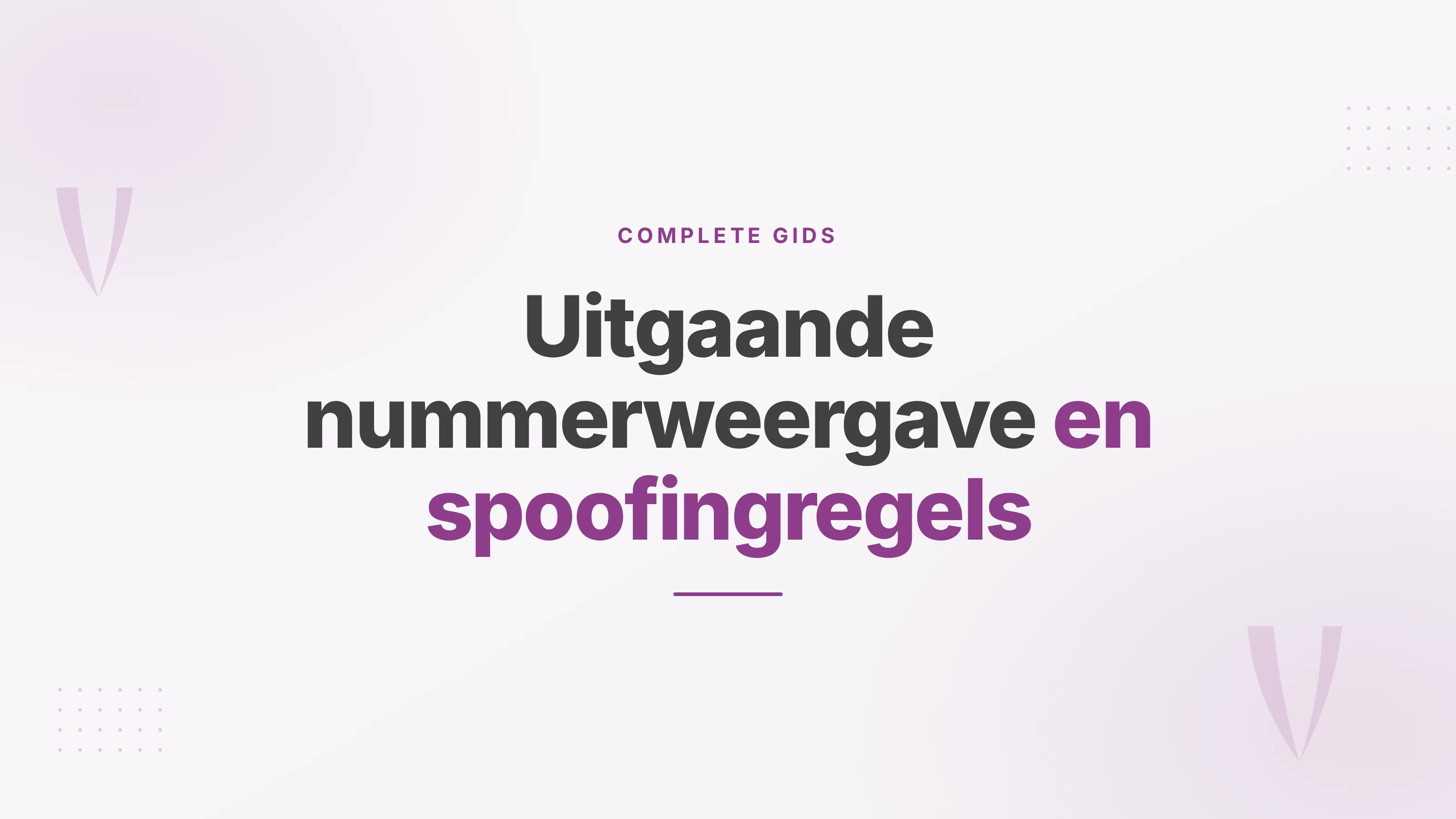 Omslag over het tonen van een zakelijk nummer bij uitgaande gesprekken en de regels tegen spoofing