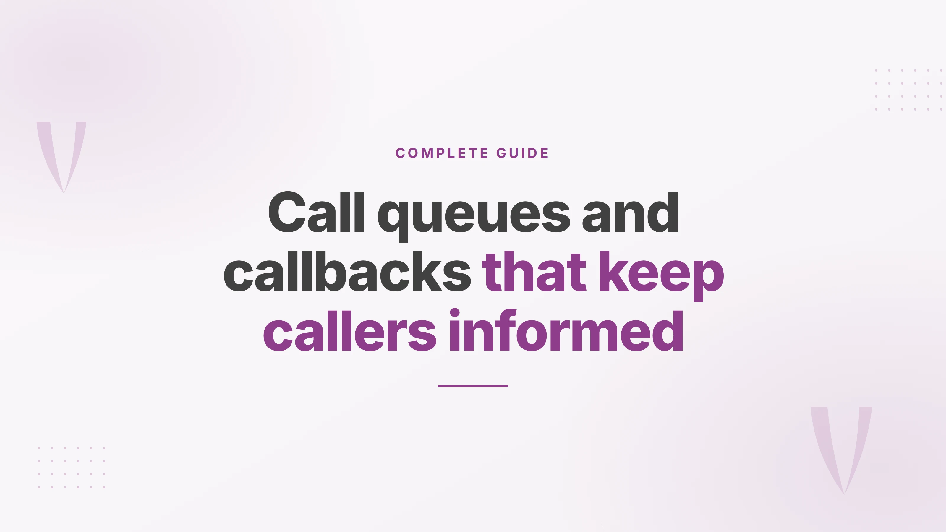 Cover reading call queues and callbacks that keep callers informed, for a cloud PBX guide