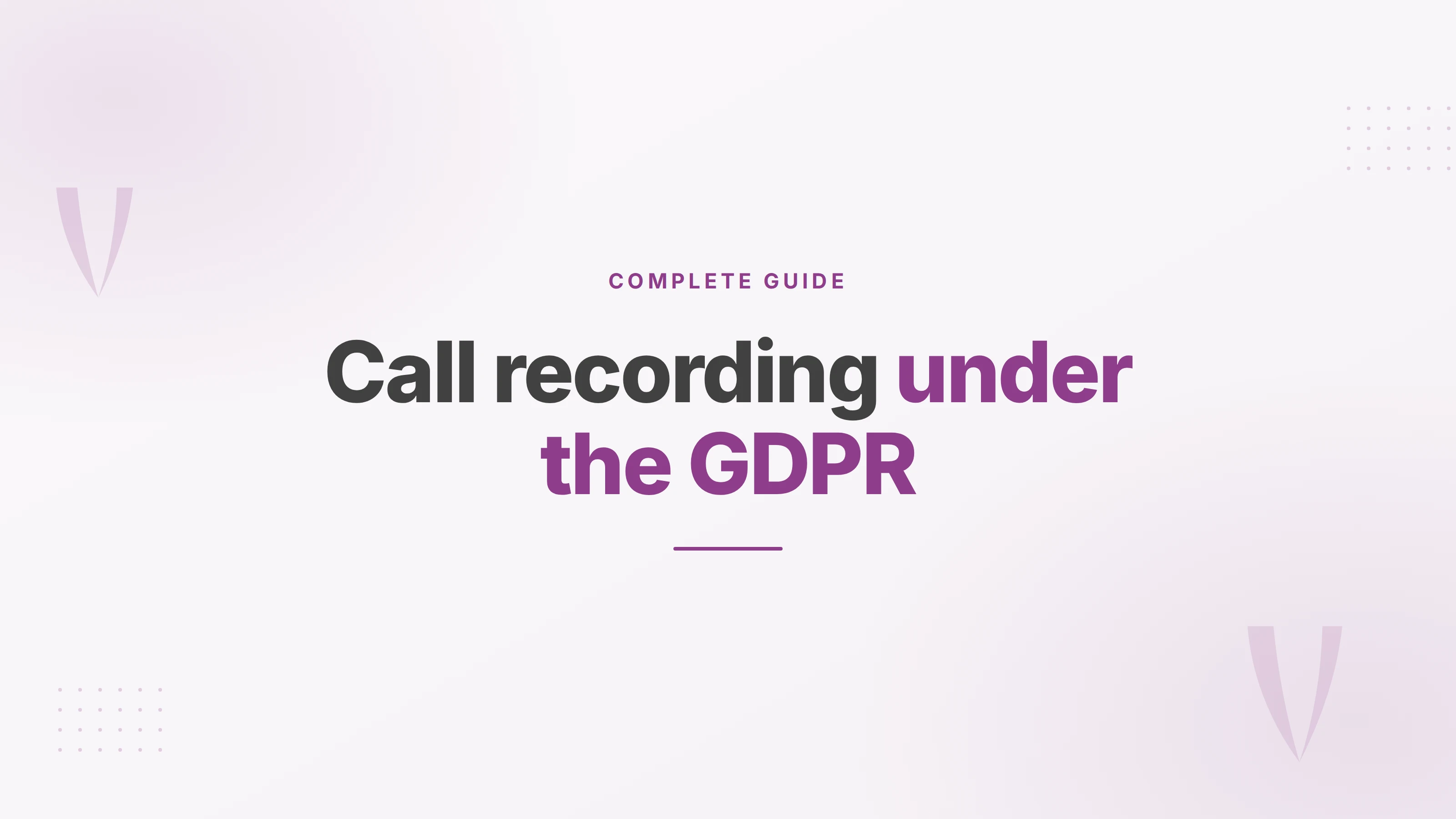 Cover for a guide to call recording under the GDPR, covering lawful basis, caller notice and retention