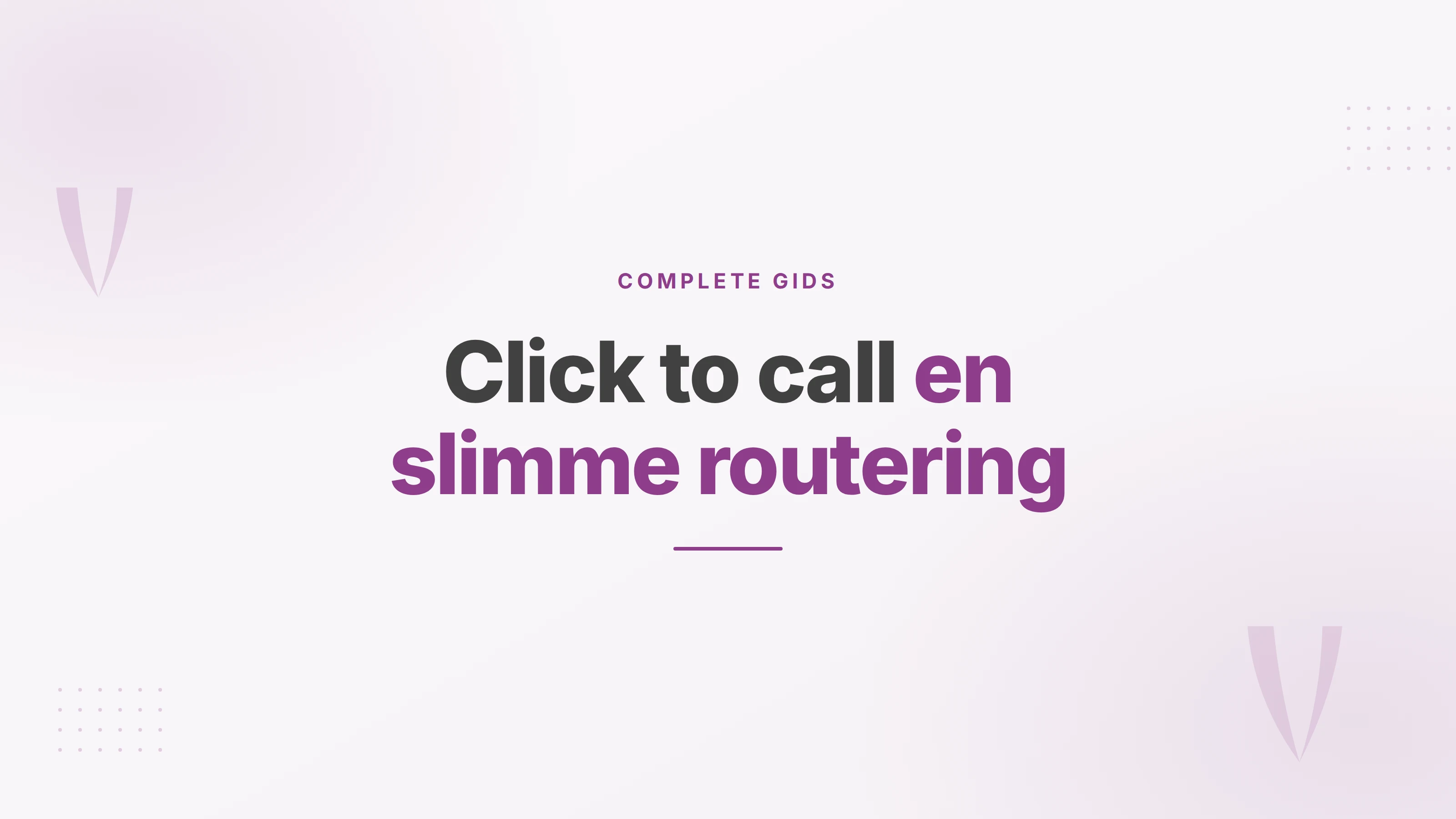 Titelbeeld over click to call: een belknop op een website die het gesprek naar het juiste team stuurt