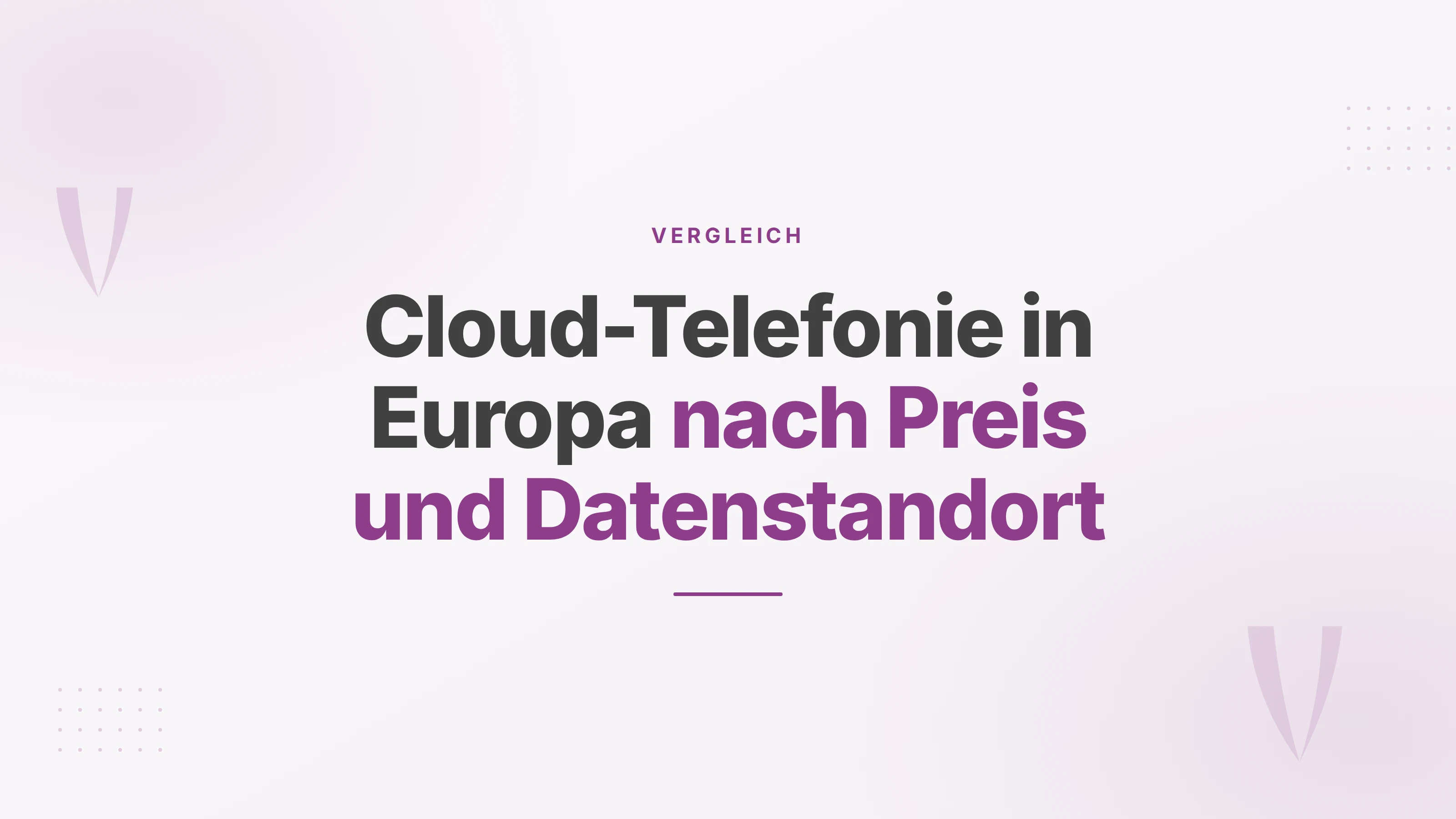 Titelbild zum Vergleich europäischer Cloud-Telefonanlagen nach Preis und Datenstandort