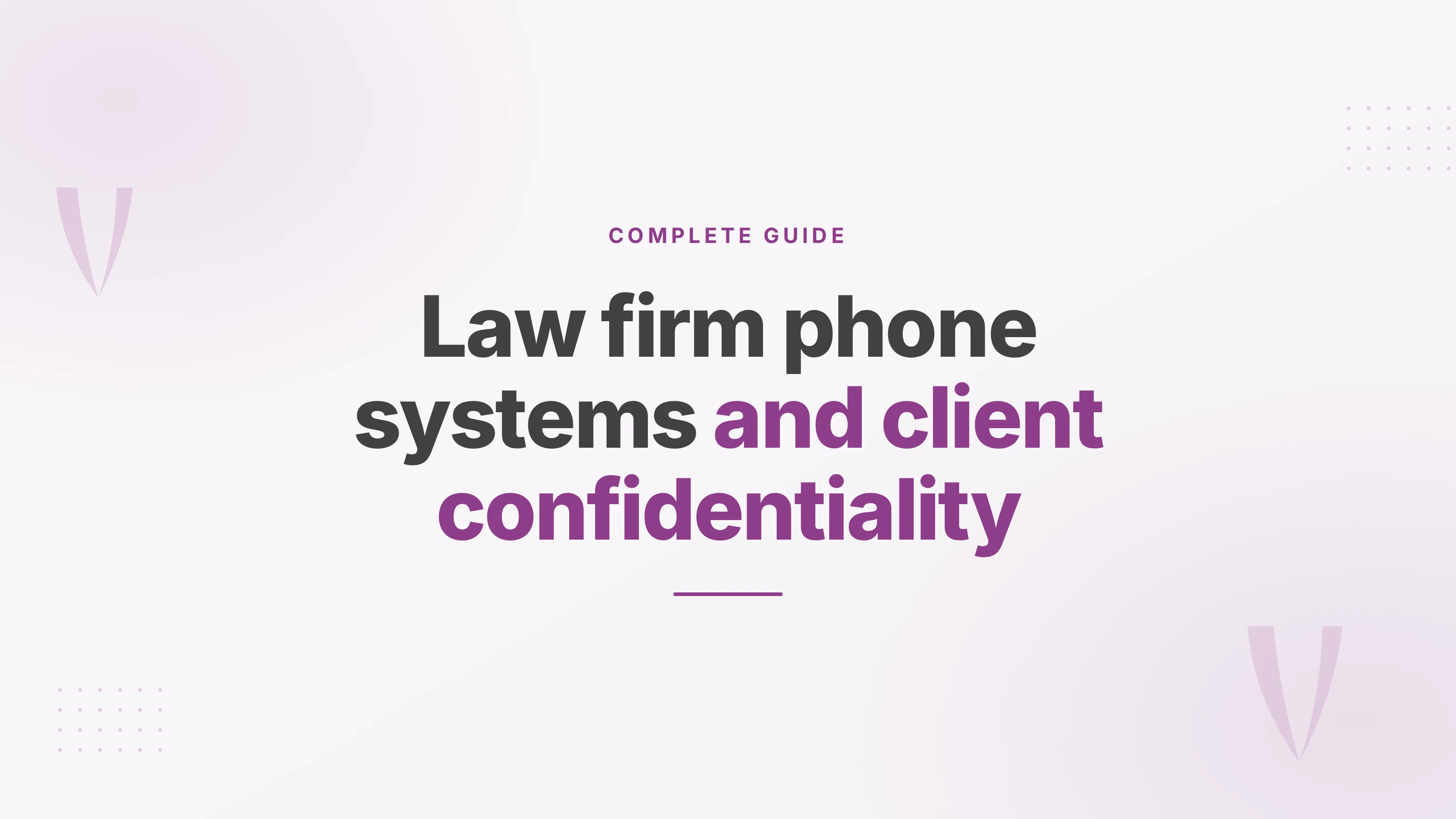 Cover for a guide to law firm phone systems, call routing and client confidentiality