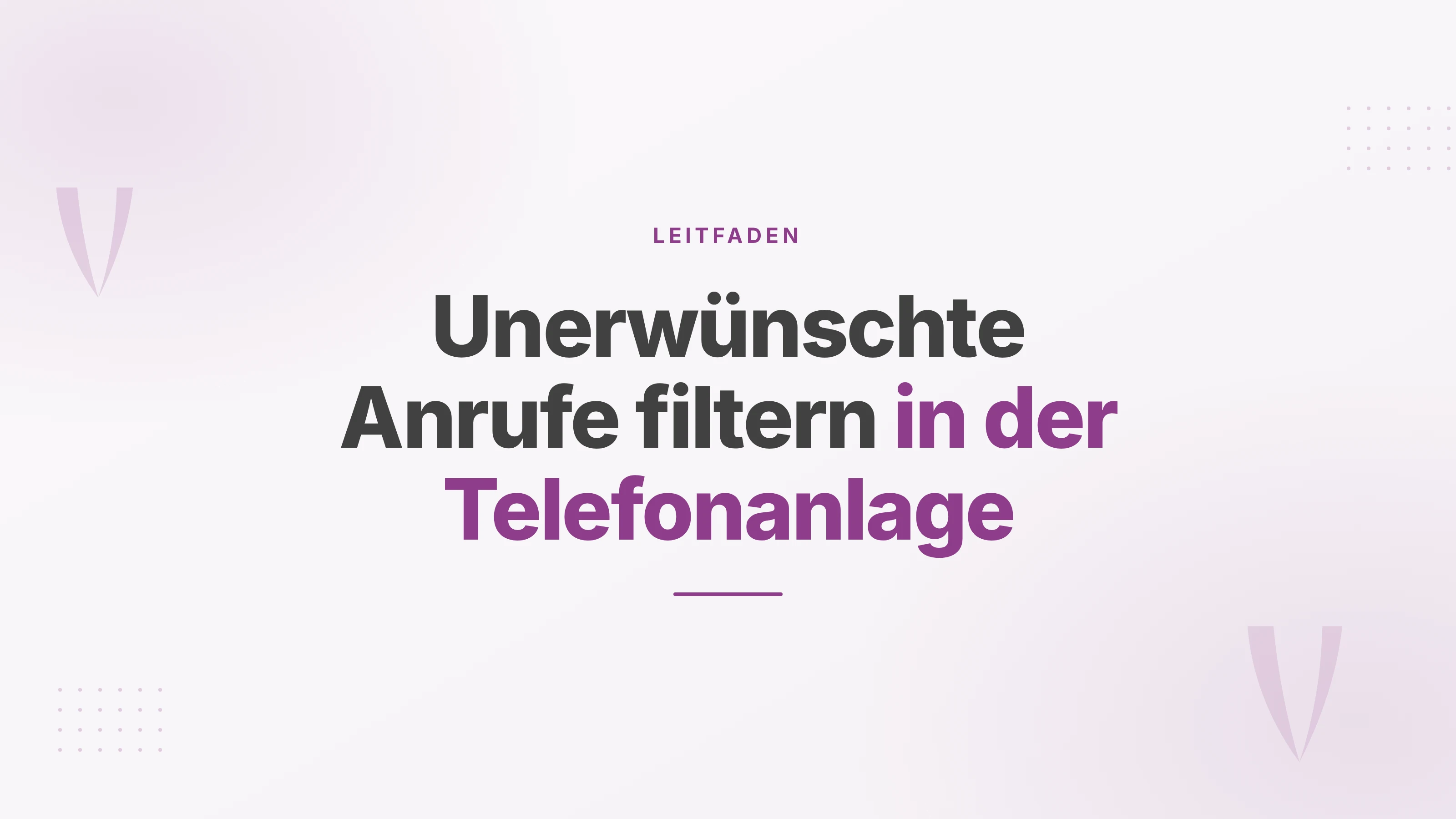 Titelbild zum Filtern unerwünschter Anrufe in der Telefonanlage mit Sperrliste und Regeln