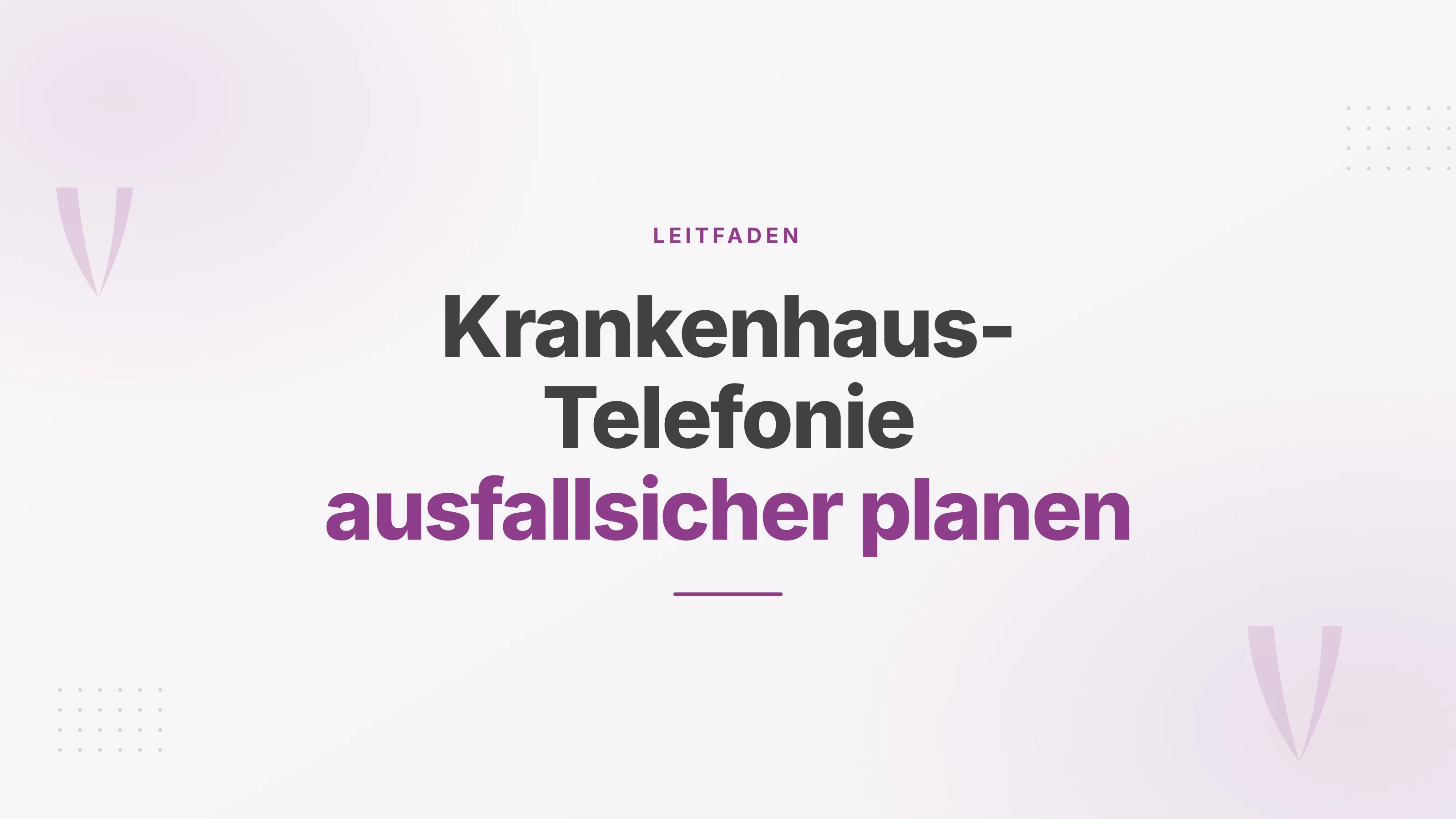 Titelbild mit dem Schriftzug Krankenhaus-Telefonie ausfallsicher planen