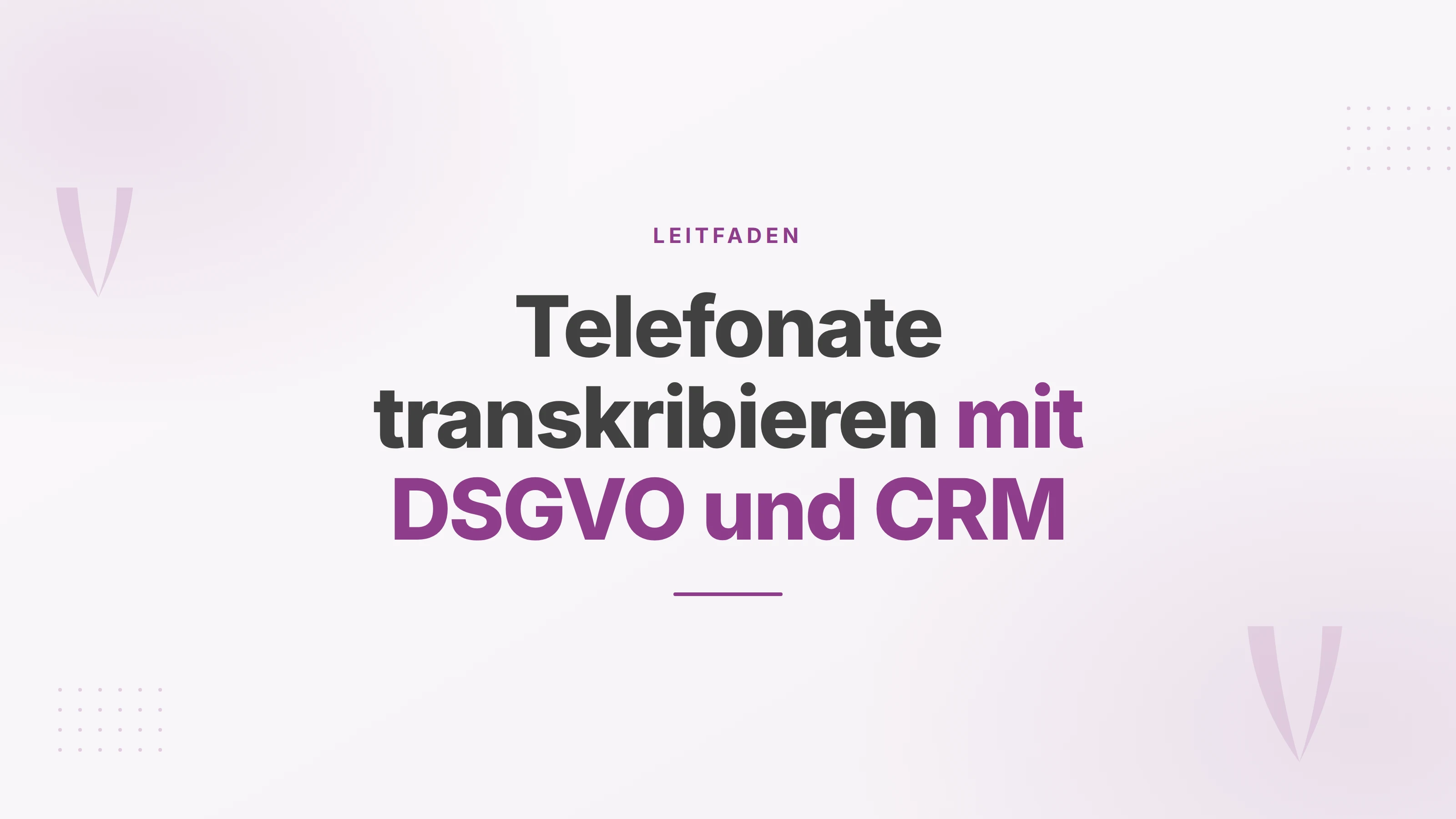 Titelbild zum Transkribieren von Telefonaten mit Datenschutz nach DSGVO und Anbindung an das CRM
