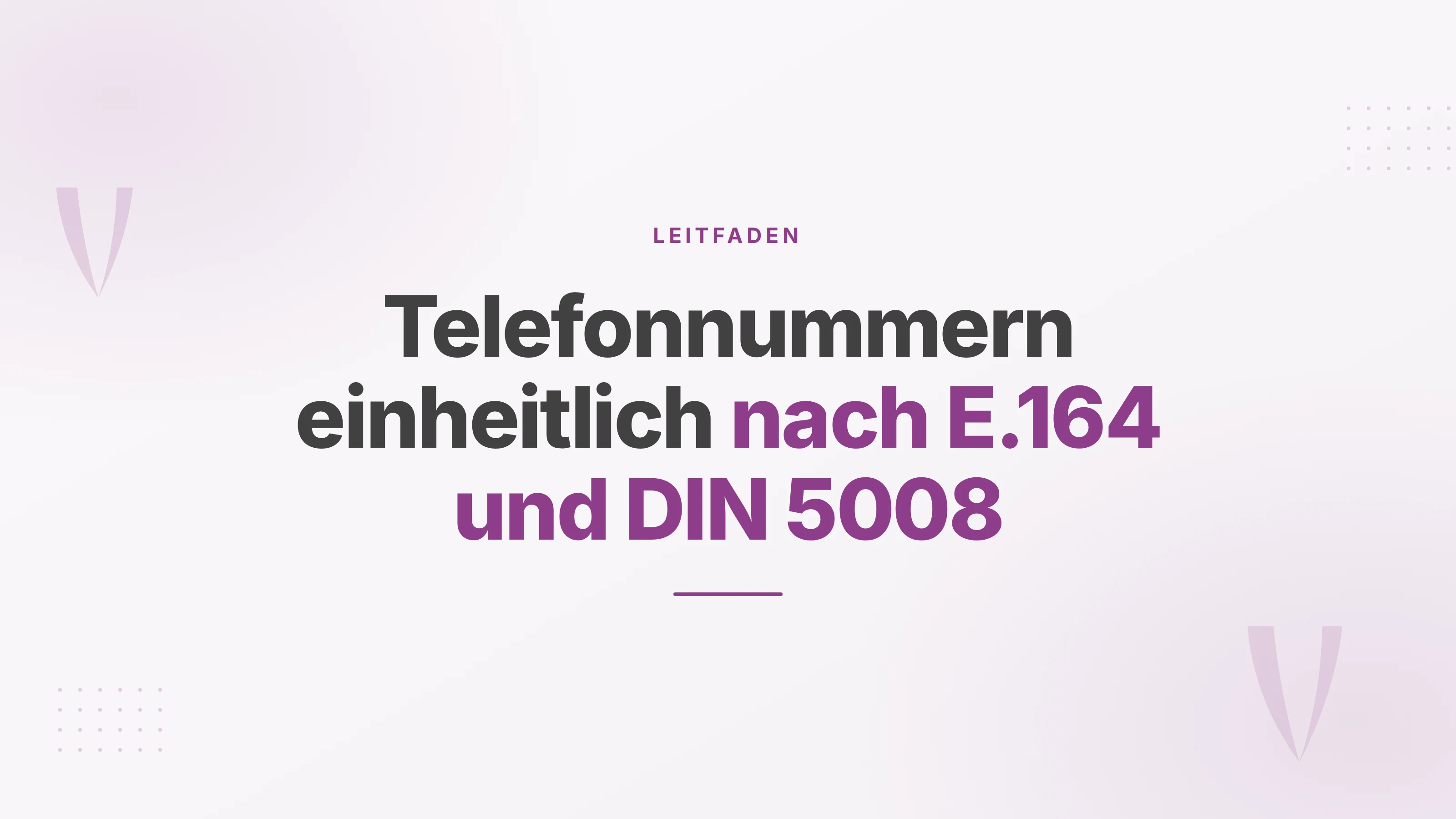 Titelbild: Telefonnummern einheitlich nach E.164 und DIN 5008 schreiben und speichern