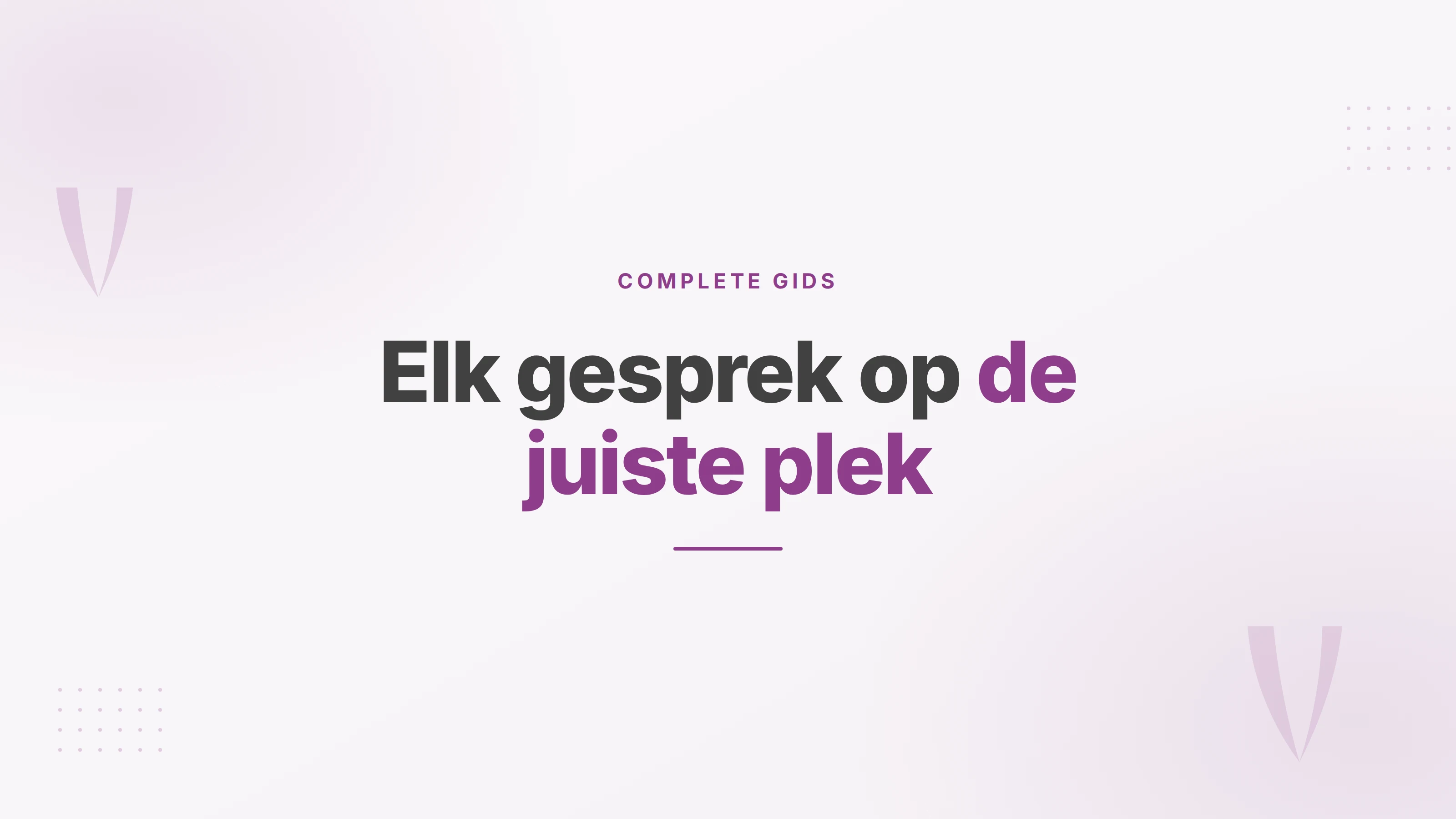Omslag met de tekst: elk gesprek op de juiste plek