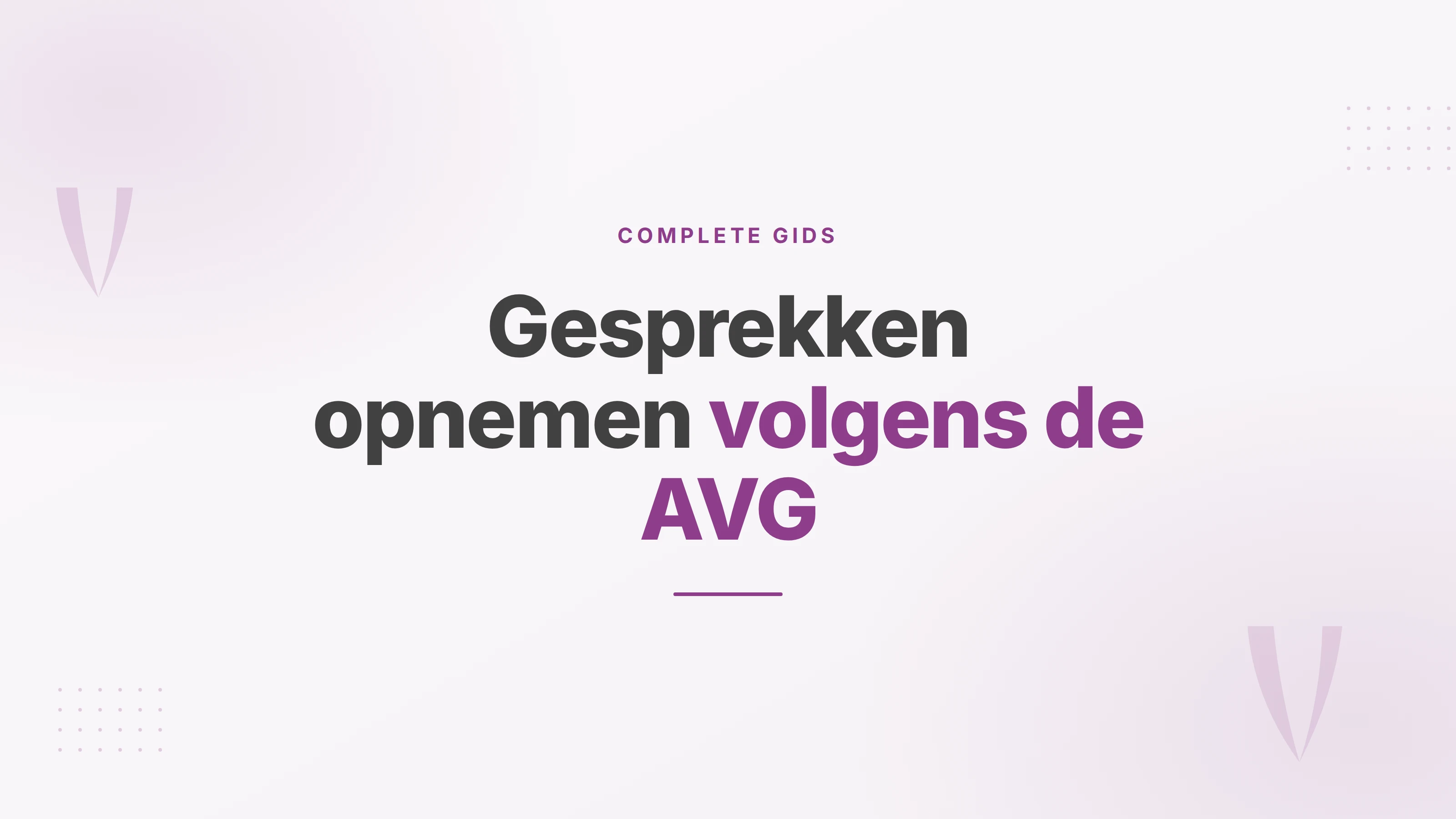 Omslagafbeelding met de tekst: gesprekken opnemen volgens de AVG