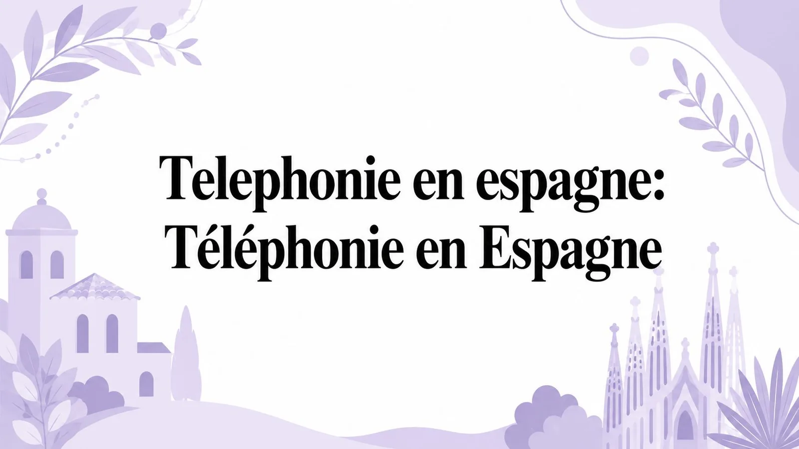 Téléphonie en Espagne