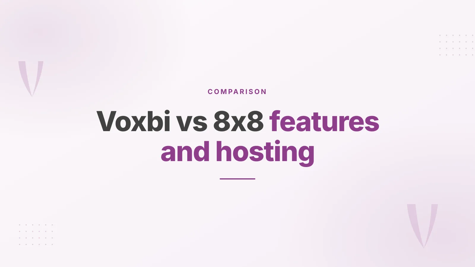 Voxbi vs 8x8: a European operator against a global CX platform