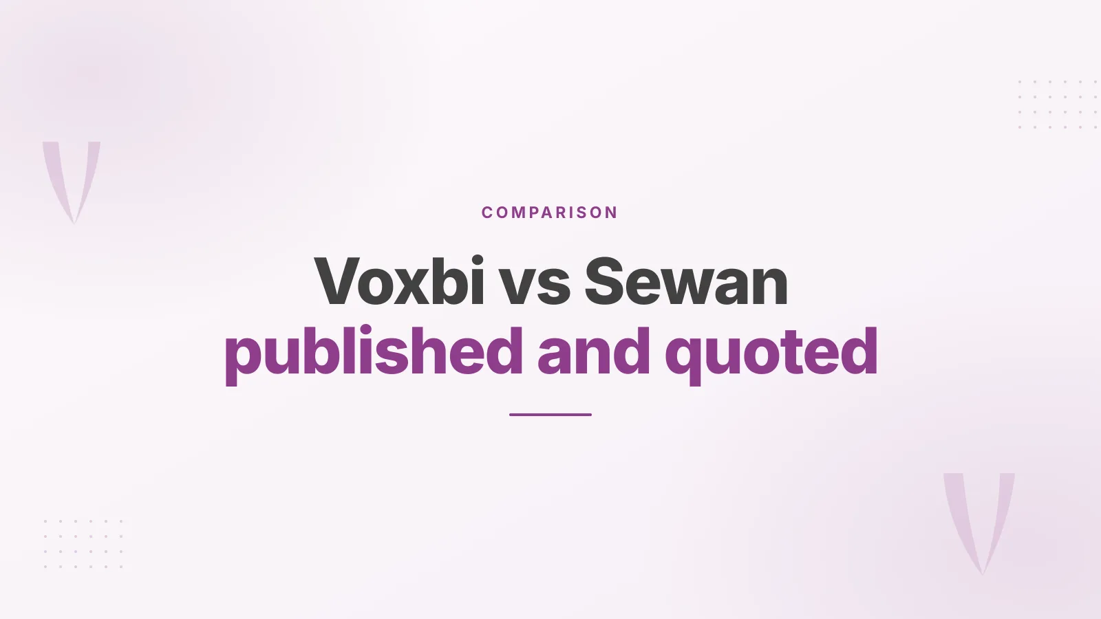 Voxbi vs Sewan: what you can compare, and what you can't