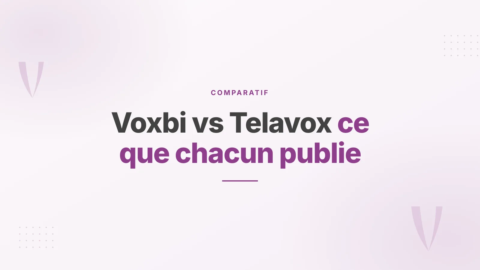 Voxbi vs Telavox : offres, fonctionnalités et tarifs